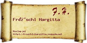 Fröschl Hargitta névjegykártya
